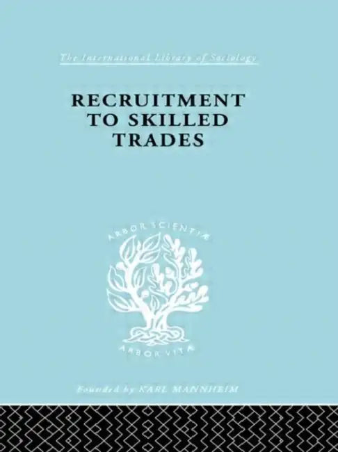 Recruitment to Skilled Trades (English, Williams Gertrude)