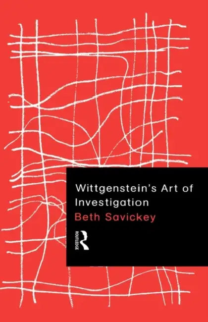 Buy Wittgenstein's Art of Investigation (English, Beth Savickey) — BookShops.in