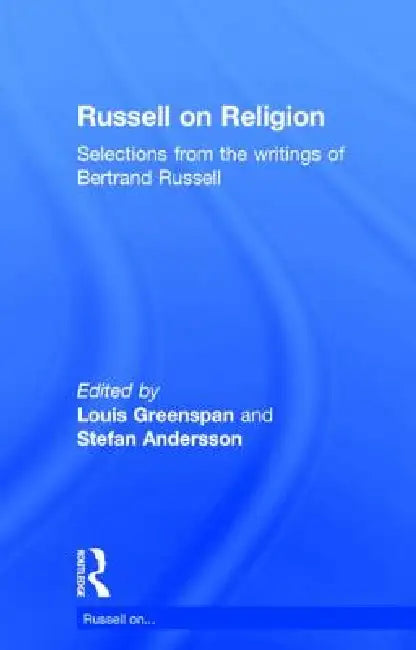 Russell on Religion (English, Bertrand Russell | Stefan Andersson | Louis Greenspan)