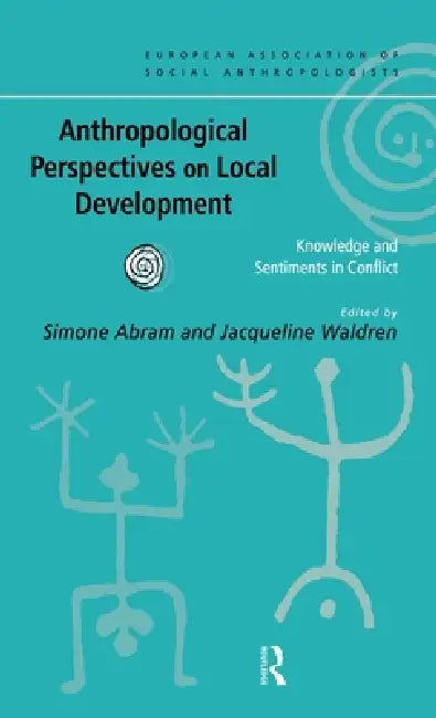 Buy Anthropological Perspectives on Local Development (English, Simone Abram | Jacqueline Waldren) — BookShops.in