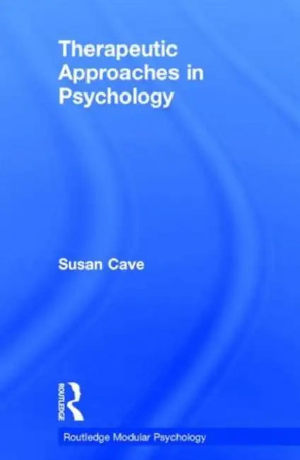Therapeutic Approaches in Psychology (English, Cave Sue)