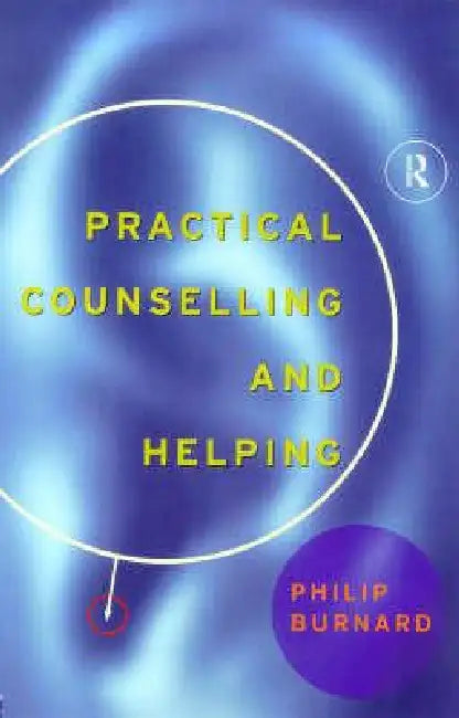 Buy Practical Counselling and Helping (English, Philip Burnard) — BookShops.in