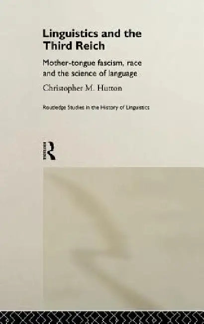 Buy Linguistics and the Third Reich (English, Christopher Hutton) — BookShops.in
