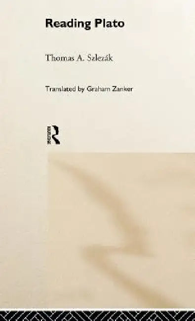 Buy Reading Plato (English, Thomas a. Szlezák | Graham Zanker) — BookShops.in
