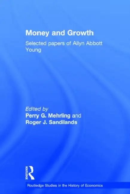 Buy Money and Growth (English, Mehrling Perry G | Roger J. Sandilands) — BookShops.in