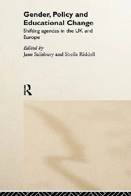 Buy Gender, Policy and Educational Change (English, Sheila Riddell | Jane Salisbury) — BookShops.in