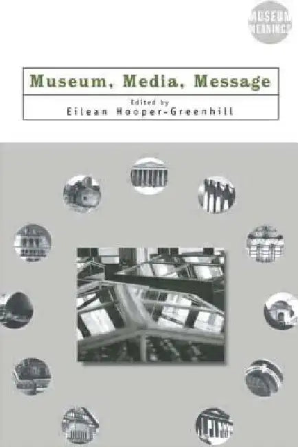 Buy Museum, Media, Message (English, Eilean Hooper-Greenhill) β BookShops.in