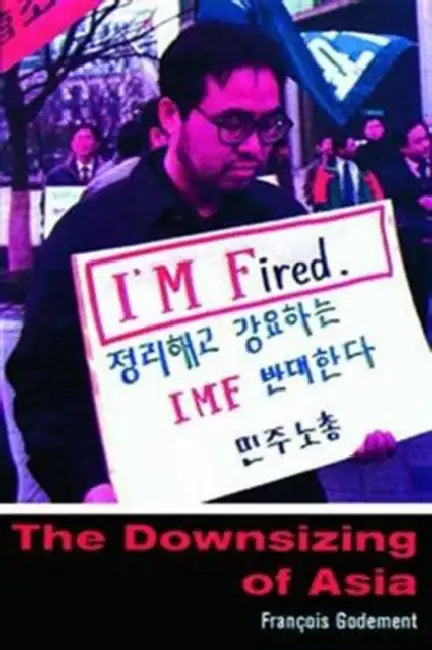 Buy The Downsizing of Asia (English, François Godement) — BookShops.in