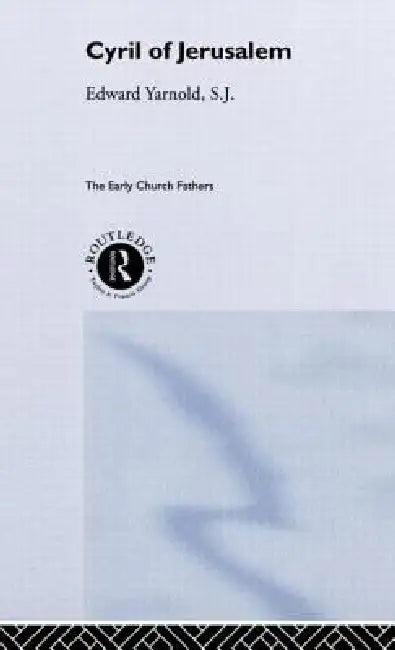 Buy Cyril of Jerusalem (English, E. J. Yarnold S. J.) — BookShops.in