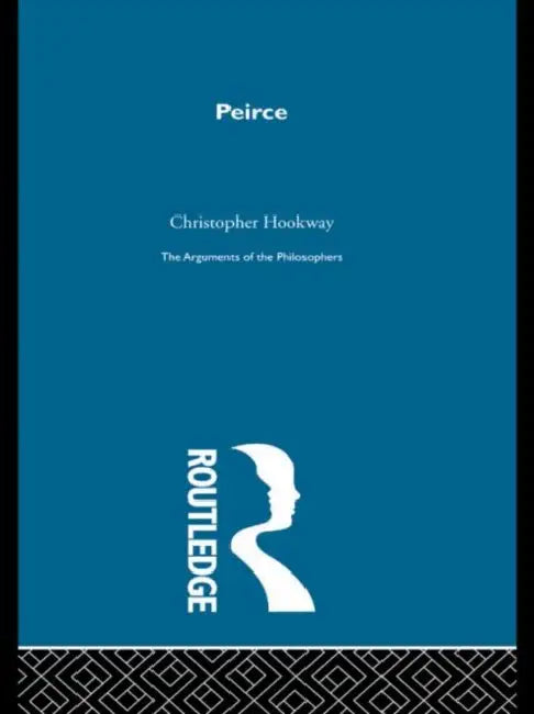 Buy Peirce-Arg Philosophers (English, Hookway Christopher) — BookShops.in