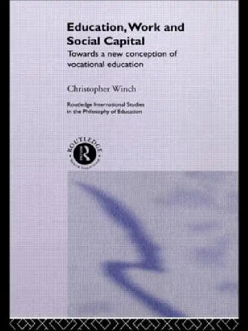 Buy Education, Work and Social Capital (English, Christopher Winch) โ BookShops.in