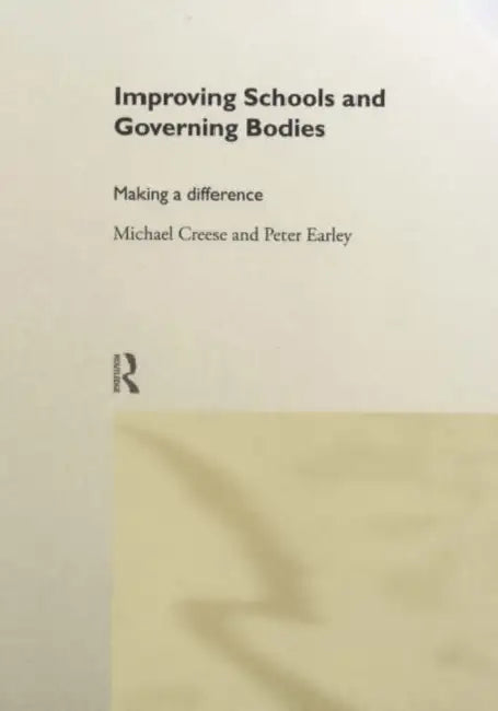 Improving Schools and Governing Bodies (English, Creese Michael)