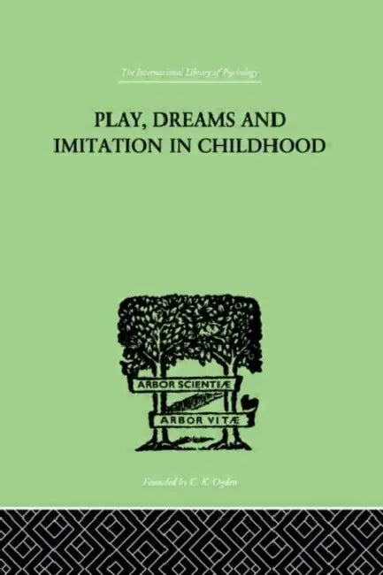 Play, Dreams and Imitation in Childhood (English, Jean Piaget)