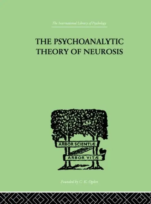 Buy The Psychoanalytic Theory Of Neurosis (English, Fenichel Otto) — BookShops.in