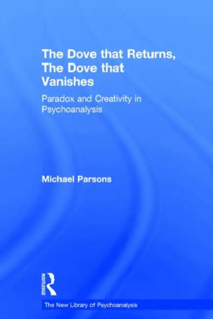 The Dove That Returns, the Dove That Vanishes (English, Michael Parsons)