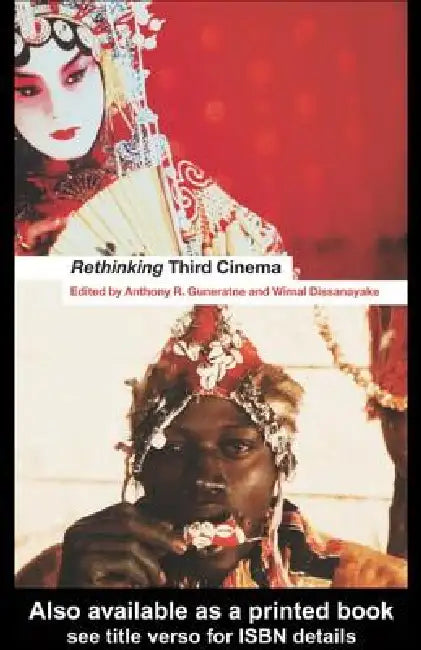 Buy Rethinking Third Cinema (English, Wimal Dissanayake | Anthony Guneratne) — BookShops.in
