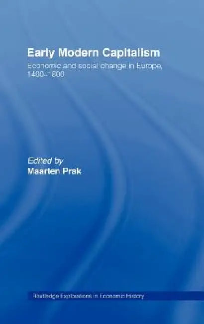 Early Modern Capitalism (English, Maarten Prak)