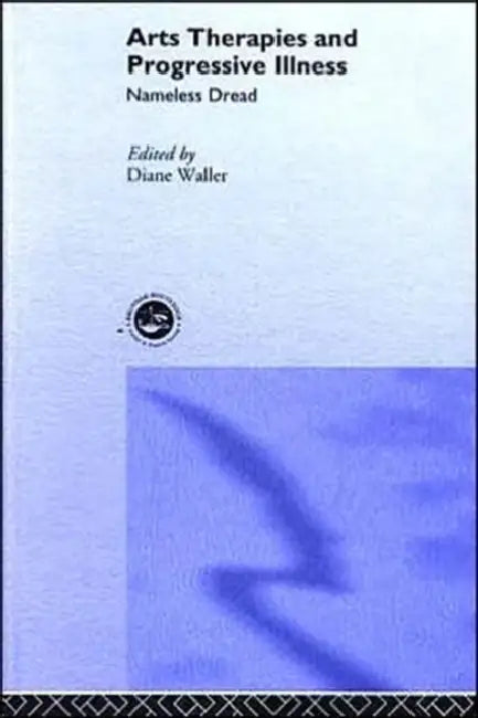 Buy Arts Therapies and Progressive Illness (English, Diane Waller) — BookShops.in
