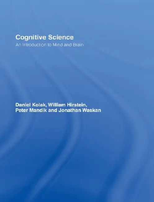 Buy Cognitive Science (English, Daniel Kolak | William Hirstein | Peter Mandik) — BookShops.in
