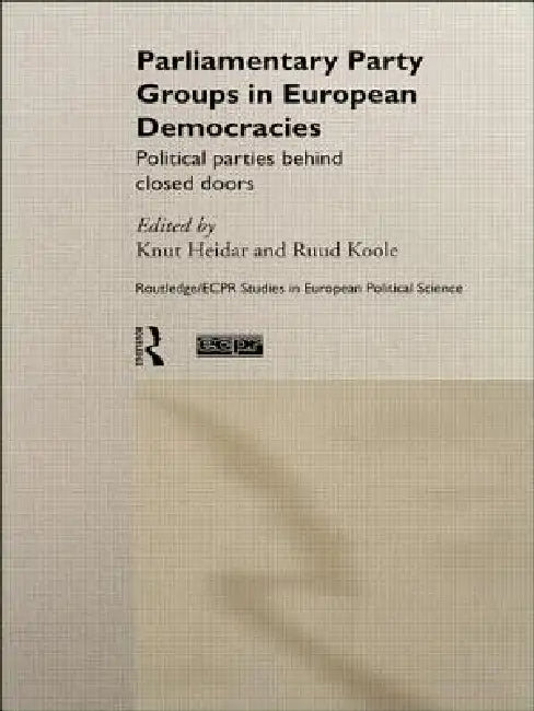 Buy Parliamentary Party Groups in European Democracies (English, Knut Heidar | Ruud Koole) — BookShops.in