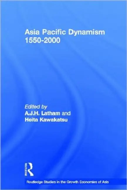 Buy Asia Pacific Dynamism 1550-2000 (English, Kawakatsu Heita) — BookShops.in