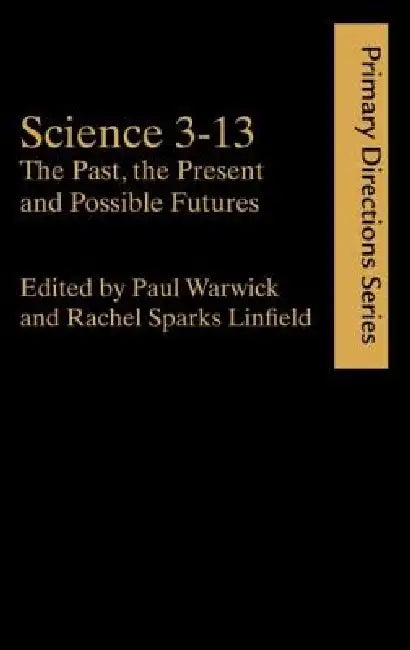 Buy Science 3-13 (English, Rachel Sparks Linfield | Paul Warwick) — BookShops.in