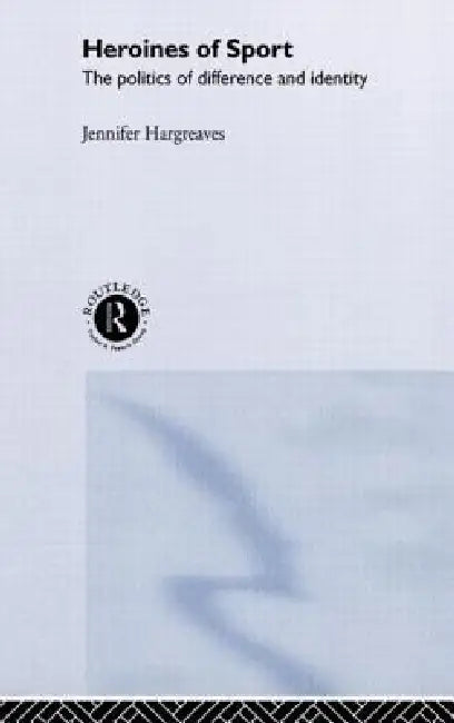Buy Heroines of Sport (English, Jennifer Hargreaves) — BookShops.in