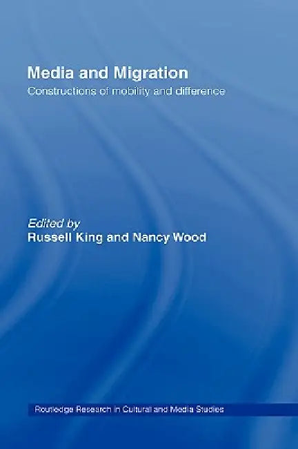 Buy Media and Migration (English, Russell King | Nancy Wood) — BookShops.in