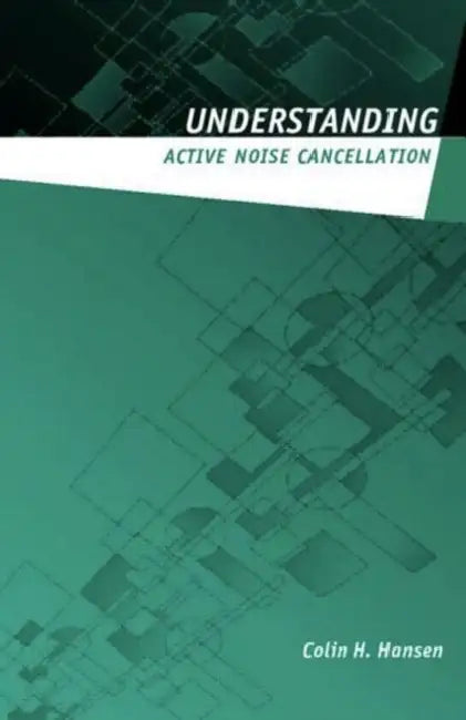 Understanding Active Noise Cancellation (English, Hansen Colin H.)