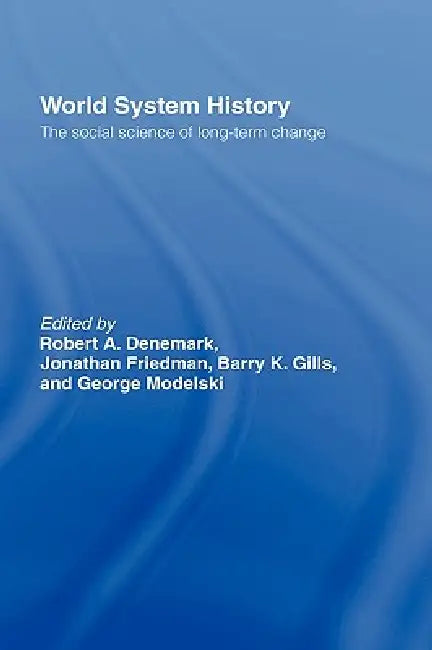 Buy World System History (English, Robert a. Denemark | Jonathan Friedman | Barry K. Gills) — BookShops.in