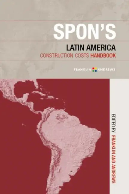 Buy Spon's Latin American Construction Costs Handbook (English, Franklin + Andrews) — BookShops.in