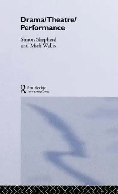 Buy Drama/Theatre/Performance (English, Simon Shepherd | Mick Wallis) — BookShops.in