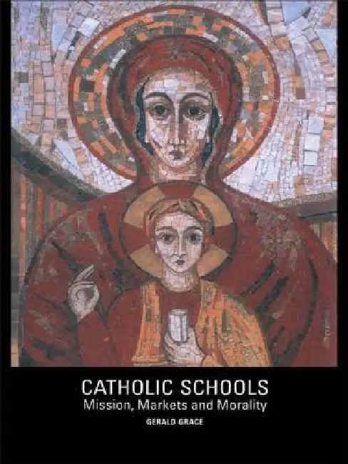 Catholic Schools (English, Gerald Grace)