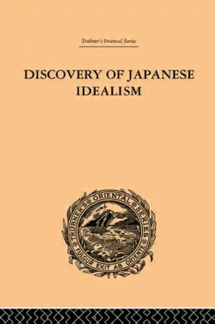 Discovery of Japanese Idealism (English, Kishio Satomi)