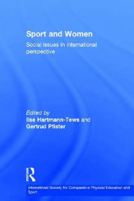 Buy Sport and Women (English, Gertrud Pfister | Ilse Hartmann-Tews) — BookShops.in