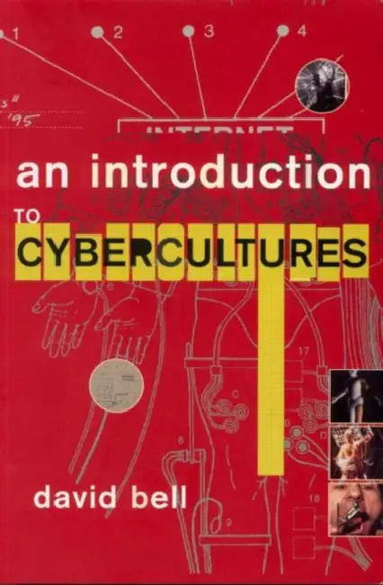 Buy An Introduction to Cybercultures (English, David Bell) — BookShops.in