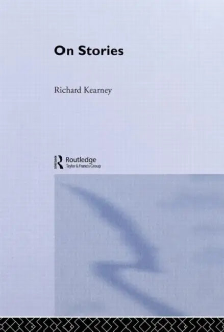 On Stories (English, Richard Kearney)