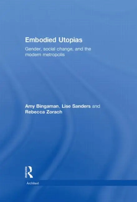 Buy Embodied Utopias (English, Amy Bingaman) — BookShops.in