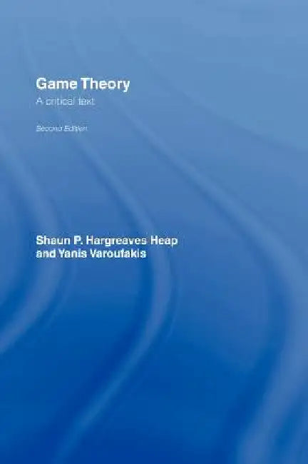 Buy Game Theory (English, Shaun Hargreaves-Heap | Yanis Varoufakis) — BookShops.in