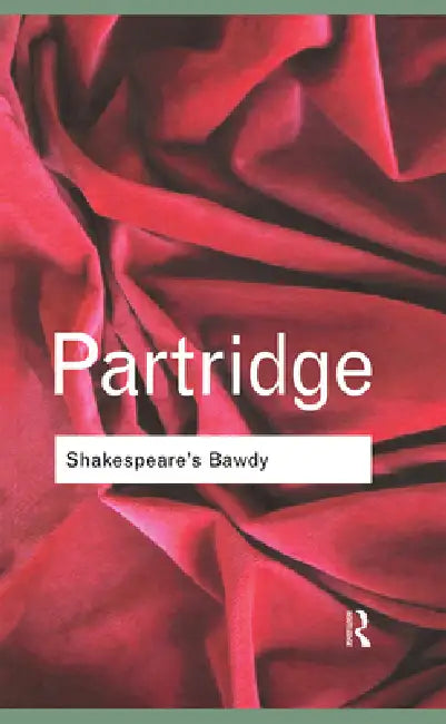 Buy Shakespeare's Bawdy (English, Eric Partridge) — BookShops.in