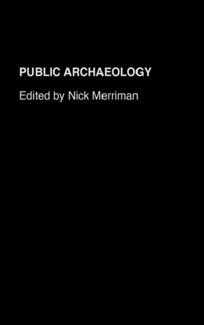 Buy Public Archaeology (English, Merriman Nick) — BookShops.in