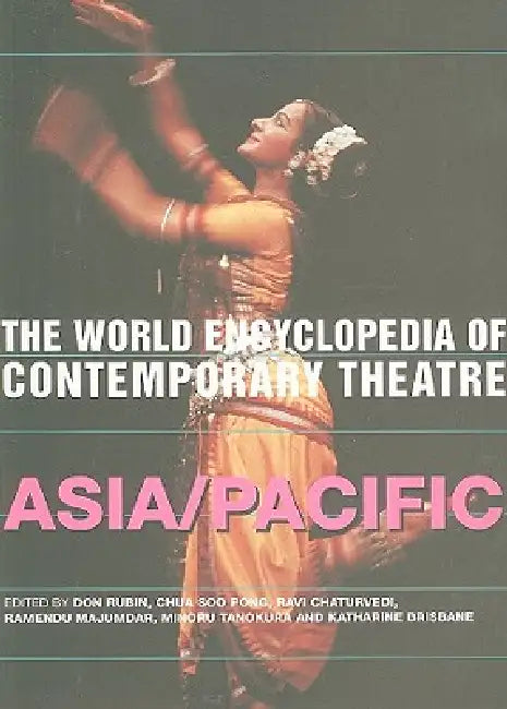 Buy The World Encyclopedia of Contemporary Theatre (English, Katherine Brisbane | Ravi Chaturvedi | Ramendu Majumdar) — BookShops.in