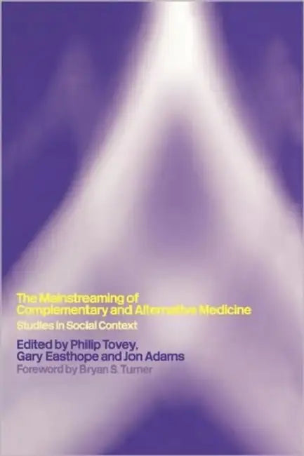 Buy Mainstreaming Complementary and Alternative Medicine | by Philip Tovey | Gary Easthope | Jon Adams | Routledge | by Philip Tovey | Gary Easthope | Jon Adams | Routledge | by Philip Tovey | Gary Easthope | Jon Adams | Routledge | by Philip Tovey | Gary Easthope | Jon Adams | Routledge | by Philip Tovey | Gary Easthope | Jon Adams | Routledge | by Philip Tovey | Gary Easthope | Jon Adams | Routledge | by Philip Tovey | Gary Easthope | Jon Adams | Routledge | by Philip Tovey | Gary Easthope | Jon A — BookShops.in