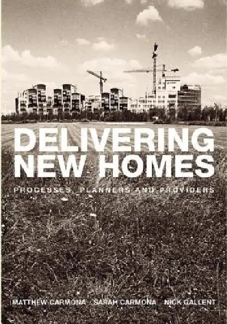 Buy Delivering New Homes (English, Nick Gallent | Sarah Carmona) — BookShops.in
