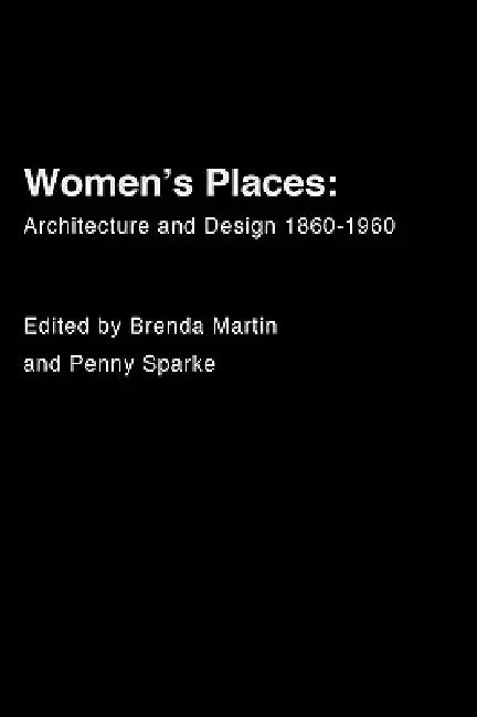 Buy Women'S Places (English, Brenda Martin | Penny Sparke) — BookShops.in