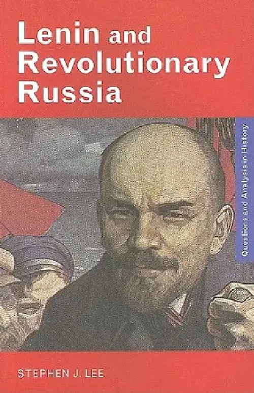 Lenin and the Revolutionary Russia – Stephen J. Lee | Routledge Hardback view 2