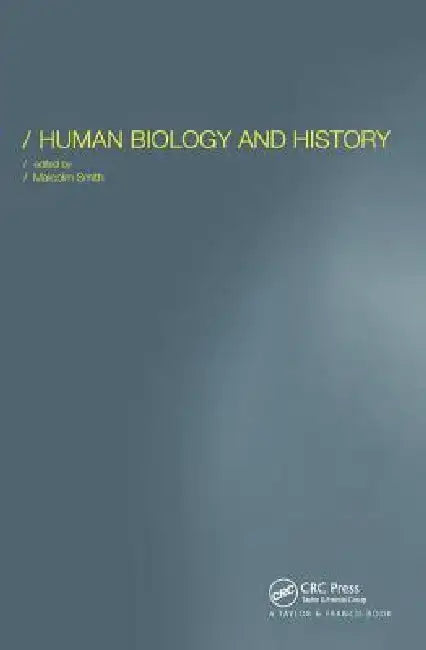 Human Biology and History (English, Malcolm Smith)