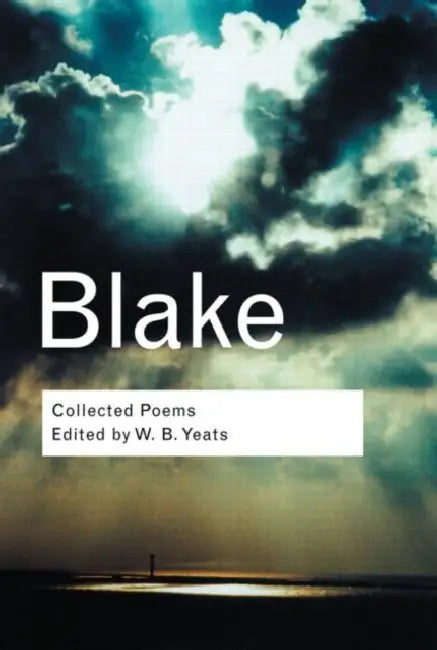 Buy Collected Poems | by William Blake | W. B. Yeats | Routledge | by William Blake | W. B. Yeats | Routledge | by William Blake | W. B. Yeats | Routledge | by William Blake | W. B. Yeats | Routledge | by William Blake | W. B. Yeats | Routledge | by William Blake | W. B. Yeats | Routledge | by William Blake | W. B. Yeats | Routledge | by William Blake | W. B. Yeats | Routledge | by William Blake | W. B. Yeats | Routledge | by William Blake | W. B. Yeats | Routledge | by William Blake | W. B. Yeats | — BookShops.in