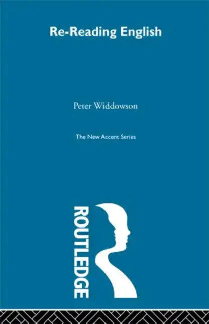 Re-Reading English (English, Peter Widdowson)