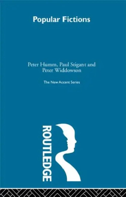 Popular Fictions: Essays in Literature and History by Peter Humm view 2